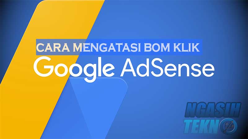 cara mengatasi bom klik adsense di website