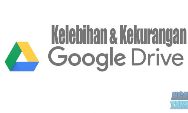 kelebihan dan kekurangan google drive