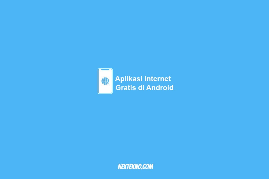 aplikasi internet gratis android