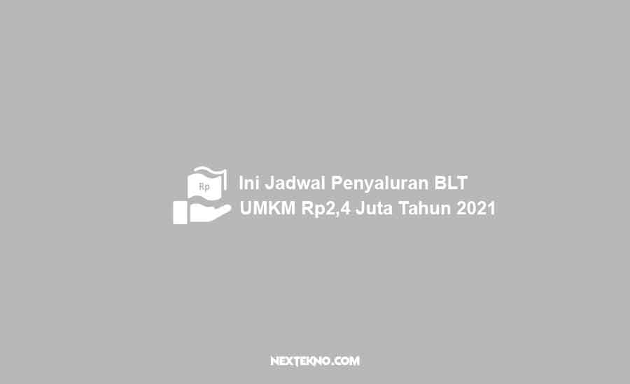 jadwal penyaluran blt umkm tahun 2021