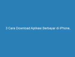 3 Cara Download Aplikasi Berbayar di iPhone, Mudah dan Cepat!