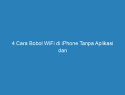 4 Cara Bobol WiFi di iPhone Tanpa Aplikasi dan Aplikasi 2023!