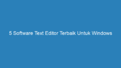 5 Software Text Editor Terbaik Untuk Windows