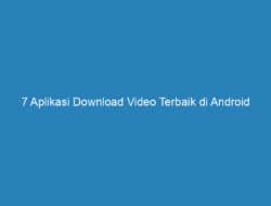7 Aplikasi Download Video Terbaik di Android