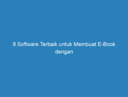 8 Software Terbaik untuk Membuat E-Book dengan Mudah