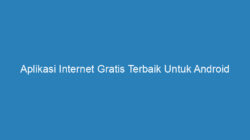 Aplikasi Internet Gratis Terbaik Untuk Android