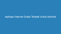 Aplikasi Internet Gratis Terbaik Untuk Android