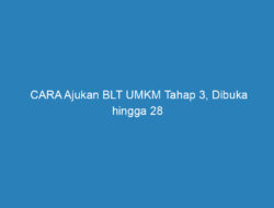 CARA Ajukan BLT UMKM Tahap 3, Dibuka hingga 28 Juni 2021, Cek Penerimanya di BRI dan BNI