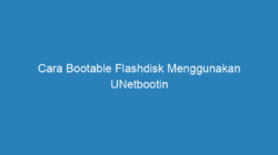 Cara Bootable Flashdisk Menggunakan UNetbootin