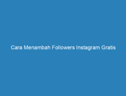 Cara Menambah Followers Instagram Gratis