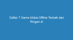 Daftar 7 Game Moba Offline Terbaik dan Ringan di Android