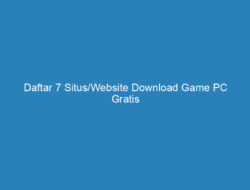 Daftar 7 Situs/Website Download Game PC Gratis Terbaik dan Terlengkap