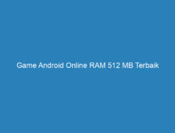 Game Android Online RAM 512 MB Terbaik