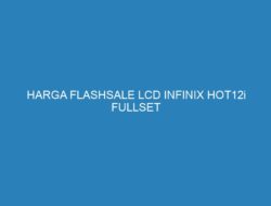 HARGA FLASHSALE LCD INFINIX HOT12i FULLSET TOUCHSCREEN + DIGITIZER