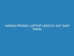 HARGA PROMO LAPTOP LENOVO i5/i7 SIAP PAKAI