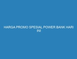 HARGA PROMO SPESIAL POWER BANK HARI INI