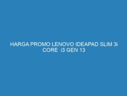 HARGA PROMO LENOVO IDEAPAD SLIM 3i CORE  i3 GEN 13