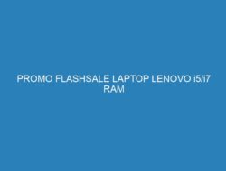 PROMO FLASHSALE LAPTOP LENOVO i5/i7 RAM 8GB–16GB SSD